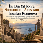 İki Bin Yıl Sonra Samsun’un — Amisos’un — İnsanları Konuşuyor